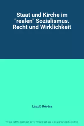 Couverture du produit · Staat und Kirche im "realen" Sozialismus. Recht und Wirklichkeit