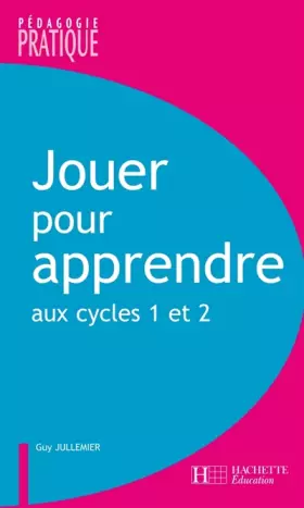 Couverture du produit · Jouer pour apprendre aux cycles 1 et 2