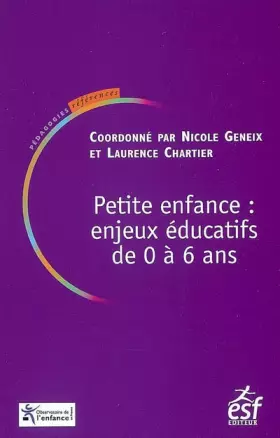 Couverture du produit · Petite enfance : enjeux éducatifs de 0 à 6 ans