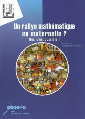 Couverture du produit · Un rallye mathématique à l'école maternelle ? Oui, c'est possible !