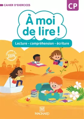 Couverture du produit · À moi de lire ! CP (2019) - Cahier de lecture - compréhension - écriture