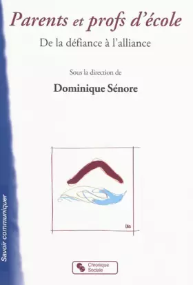 Couverture du produit · Parents et profs d'école : De la défiance à l'alliance