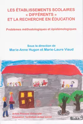 Couverture du produit · Les établissements scolaires "différents" et la recherche en éducation: Problèmes méthodologiques et épistémologiques