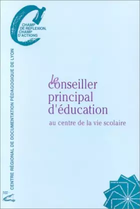 Couverture du produit · Le conseiller principal d'éducation au centre de la vie scolaire