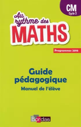Couverture du produit · Au rythme des maths CM 2016 Manuel de l'élève