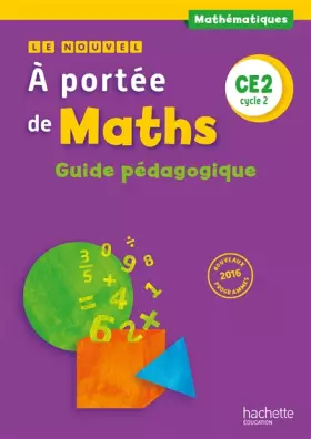 Couverture du produit · Le Nouvel A portée de maths CE2 - Guide pédagogique - Ed. 2017