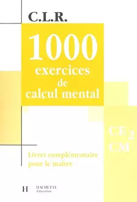 Couverture du produit · 1000 exercices de calcul mental, CE2-CM (Livret du professeur)