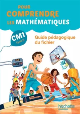 Couverture du produit · Pour comprendre les mathématiques CM1 - Guide du fichier élève - Ed. 2016