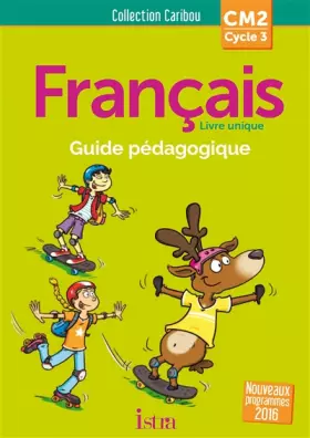 Couverture du produit · Caribou Français CM2 - Guide pédagogique + CD - Ed. 2017