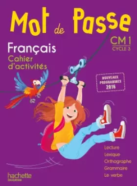 Couverture du produit · Mot de Passe Français CM1 - Cahier élève - Ed. 2017