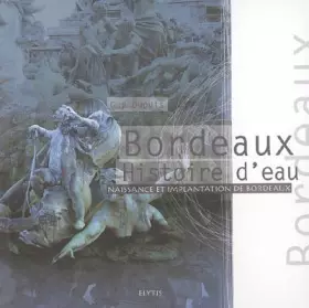 Couverture du produit · Bordeaux: Histoire d'eau