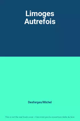 Couverture du produit · Limoges Autrefois