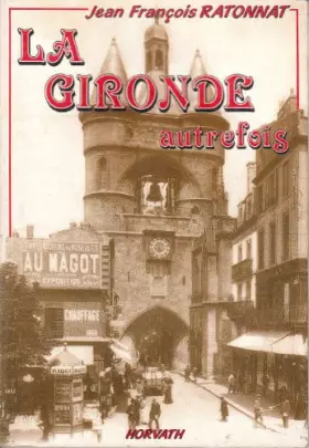 Couverture du produit · La gironde autrefois 103197