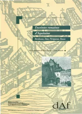 Couverture du produit · Enceintes romaines d'Aquitaine. Bordeaux, Dax, Périgueux, Bazas