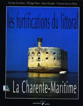 Couverture du produit · Les fortifications du littoral la charente maritime