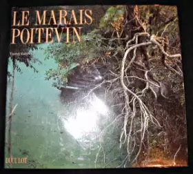 Couverture du produit · Le marais poitevin: De Niort à l'océan par la Venise verte