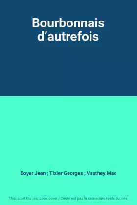 Couverture du produit · Bourbonnais d’autrefois
