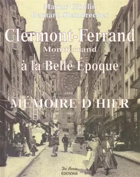 Couverture du produit · Clermont-Ferrand A La Belle Epoque