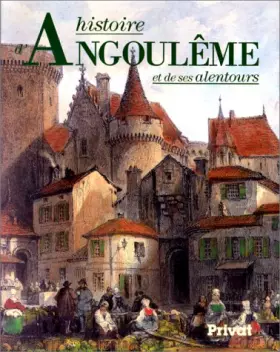 Couverture du produit · Histoire d'Angoulême et de ses alentours