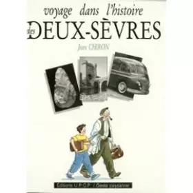Couverture du produit · Voyage dans l'histoire des Deux-Sèvres