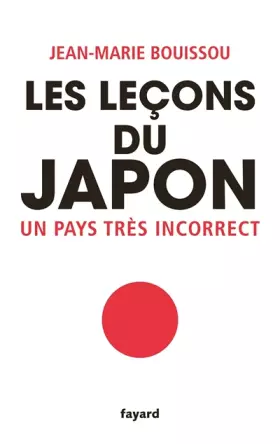Couverture du produit · Les leçons du Japon: Un pays très incorrect