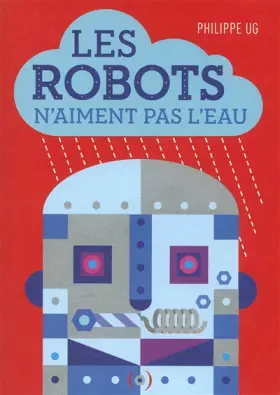 Couverture du produit · LES ROBOTS N'AIMENT PAS L'EAU