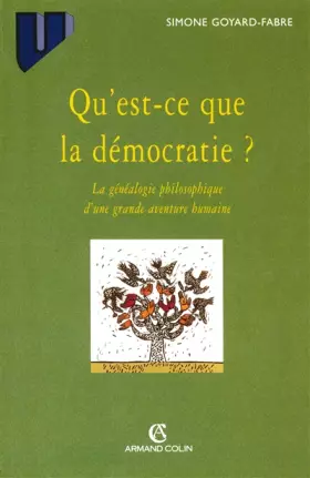 Couverture du produit · Qu'est-ce que la démocratie ?: La généalogie philosophique d'une grande aventure humaine