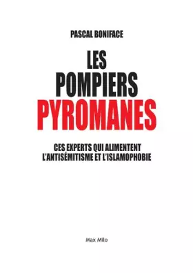 Couverture du produit · Les pompiers pyromanes