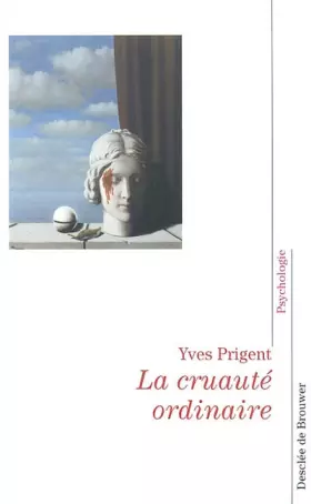 Couverture du produit · La Cruauté ordinaire