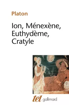 Couverture du produit · Ion - Ménexène - Euthydème - Cratyle