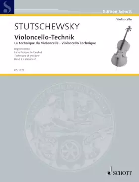 Couverture du produit · La technique du Violoncelle: La technique de l'archet. cello.