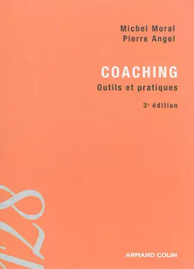 Couverture du produit · Coaching - 3e édition - Outils et pratiques: Outils et pratiques