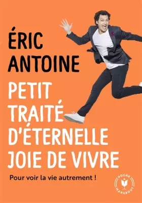 Couverture du produit · Petit traité d'éternelle joie de vivre