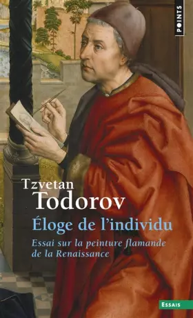 Couverture du produit · Eloge de l'individu : Essai sur la peinture flamande