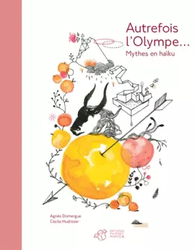 Couverture du produit · Autrefois l'Olympe... Mythes en haïku
