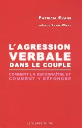 Couverture du produit · L'Agression verbale dans le couple - Comment la reconnaître et comment y répondre