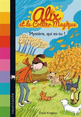 Couverture du produit · ALIX ET LE COLLIER MAGIQUE, Nº3 : MYSTERE, QUI ES-TU ?