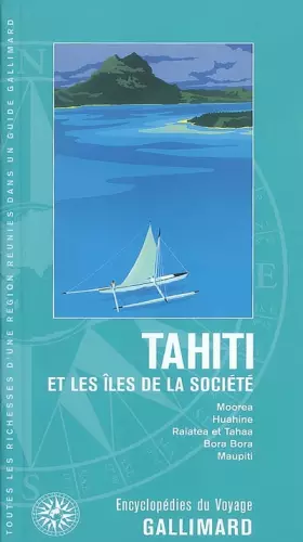 Couverture du produit · Tahiti et les îles de la Société (ancienne édition)
