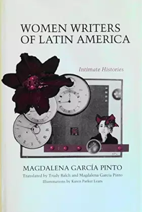 Couverture du produit · Women Writers of Latin America: Intimate Histories (Texas Pan American Series)