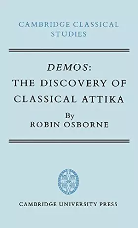 Couverture du produit · Demos: The Discovery of Classical Attika (Cambridge Classical Studies)