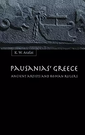 Couverture du produit · Pausanias' Greece: Ancient Artists and Roman Rulers