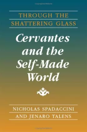 Couverture du produit · Through The Shattering Glass: Cervantes and the Self-Made World (Jcpa Series in Jewish Political St)