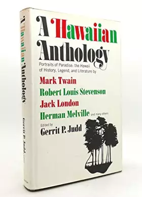 Couverture du produit · A Hawaiian Anthology: Portraits of Paradise: the Hawaii of History, Legend and Literature