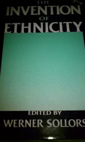 Couverture du produit · The Invention of Ethnicity