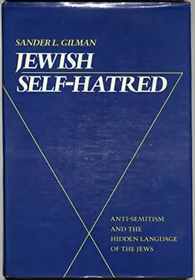 Couverture du produit · Jewish Self-Hatred: Anti-Semitism and the Hidden Language of the Jews