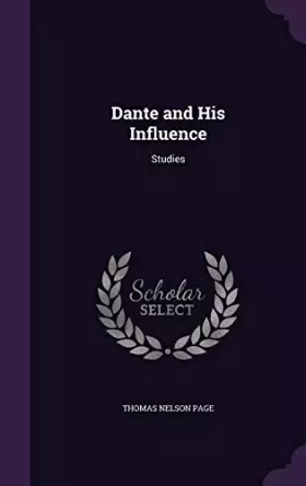 Couverture du produit · Dante and His Influence: Studies