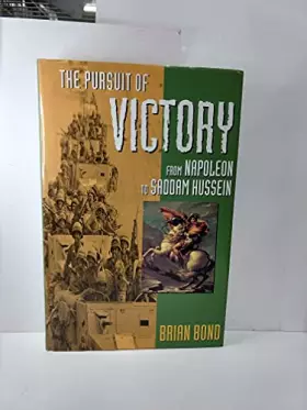 Couverture du produit · The Pursuit of Victory: From Napoleon to Saddam Hussein
