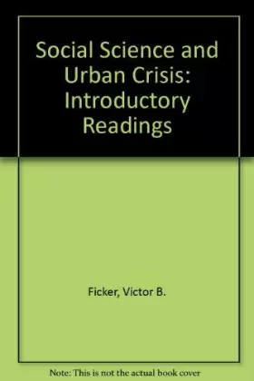 Couverture du produit · Social science and urban crisis: Introductory readings