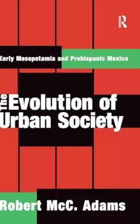 Couverture du produit · The Evolution of Urban Society: Early Mesopotamia and Prehispanic Mexico