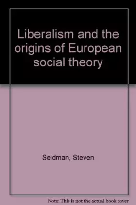 Couverture du produit · Liberalism and the origins of European social theory